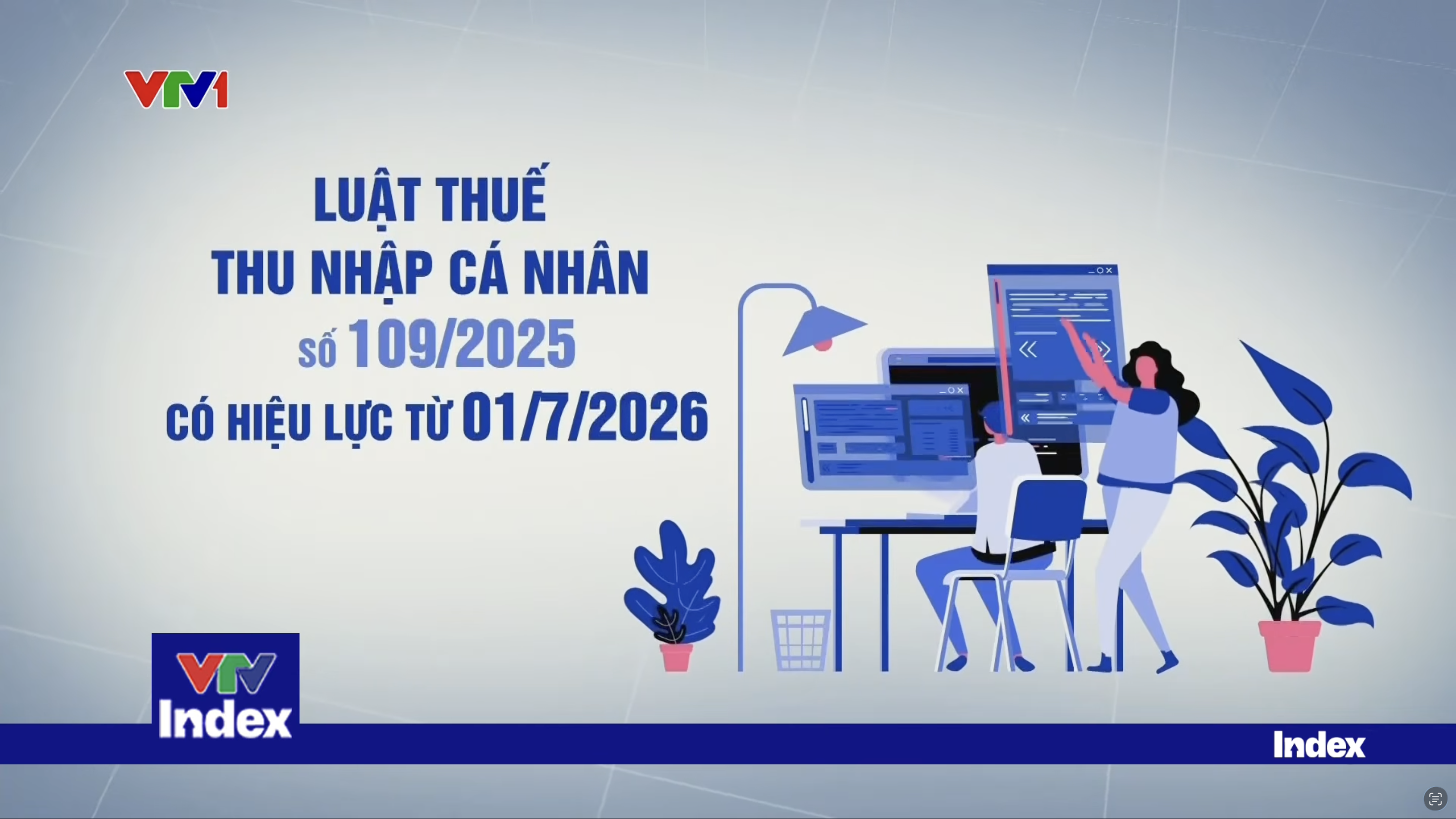 Luật Thuế thu nhập cá nhân có hiệu lực từ 1/7/2026 có gì mới?